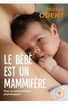 Le bébé est un mammifère