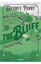 Calamity montana - tome 02 the bluff - l'amour sans attache - broché