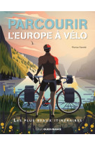 Parcourir l'europe à vélo