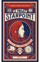 Projet starpoint, tome 1