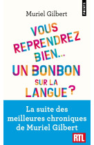 Vous reprendrez bien un bonbon sur la langue ?