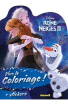 Disney la reine des neiges 2 - vive le coloriage ! (elsa, anna et olaf)