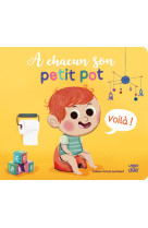 A chacun son petit pot - j'apprends en douceur