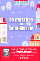 Le mystère de saint-maxent