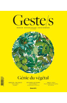 Geste/s n°2 : génie du végétal