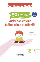 50 fiches pour aider son enfant à être calme et attentif