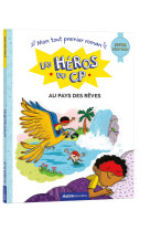 Les héros du cp - super débutant - au pays des rêves