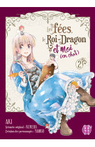 Les fées, le roi-dragon et moi (en chat) t02