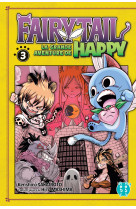 Fairy tail - la grande aventure de happy t03