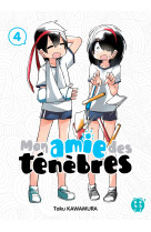 Mon amie des ténèbres t04