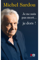 Je ne suis pas mort... je dors !