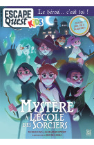 Escape quest kids 2, l'école des sorciers