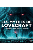 Les mythes de lovecraft