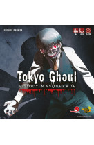 Tokyo ghoul : bloody masquerade