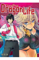 Goodbye dragon life t04