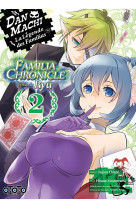 Danmachi - familia chronicle : episode ryû t02