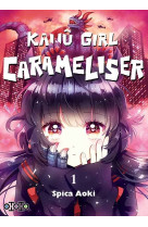 Kaijû girl carameliser t01