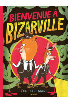 Bienvenue à bizarville