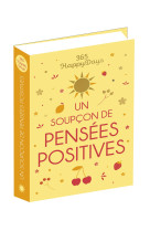 365 happy days : un soupçon de pensées positives