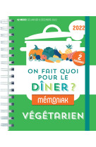 On fait quoi pour le dîner ? spécial recettes végétariennes mémoniak 2022