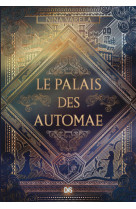 Le palais des automae (broché)