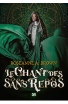 Le chant des sans repos (broché)