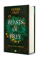 Beasts of prey (relié collector) - tome 01 que la chasse commence