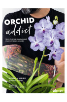 Orchid addict