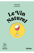 Le vin naturel - comprendre, choisir, déguster