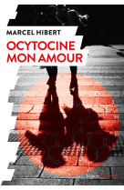 Ocytocine mon amour