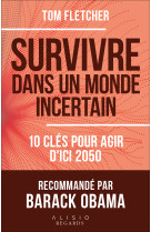 Survivre dans un monde incertain