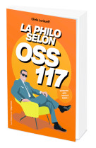 La philosophie selon oss 117