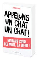 Appelons un chat, un chat !