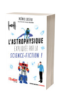 L'astrophysique expliquée par la science-fiction