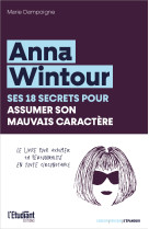 Anna wintour, ses 18 secrets pour assumer son mauvais caractère