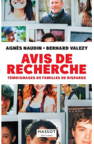 Avis de recherche - témoignages de familles de disparus