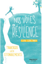 Nos voies de résilience - traverser les effondrements