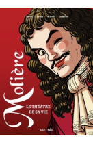 Molière, le théâtre de la vie