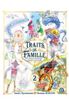 Traits de famille - tome 2