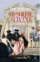 Le soleil suivant, tome 1