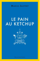 Le pain au ketchup