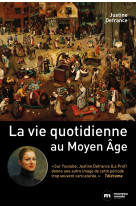 La vie quotidienne au moyen age