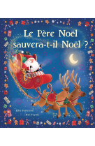 Le père noël sauvera-t-il noël ?