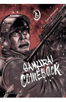 Samurai comeback - tome 5