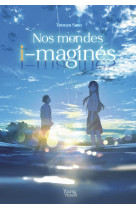 Nos mondes i-maginés