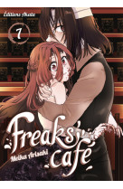 Freaks' cafe - tome 7