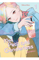 Mon petit ami genderless - tome 1