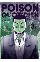 Poison quotidien - tome 3