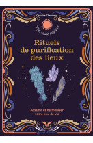 Rituels de purification des lieux