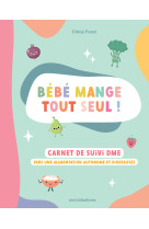 Bébé mange tout seul !